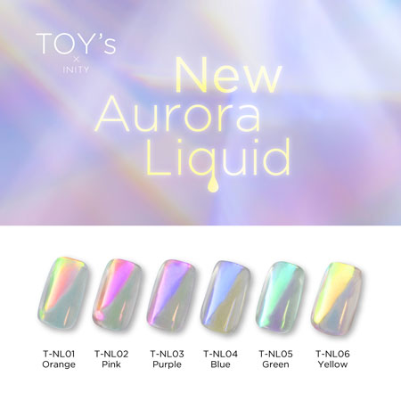 TOY's × INITY New Aurora Liquid 6 Color Set T-NLST